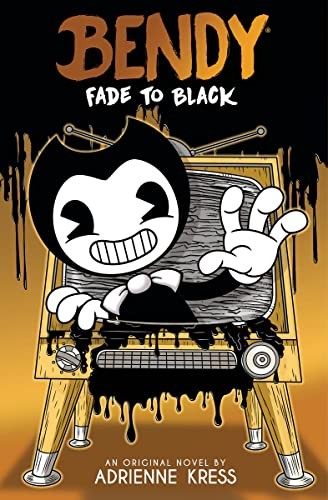 Book cover of BENDY 03 FADE TO BLACK