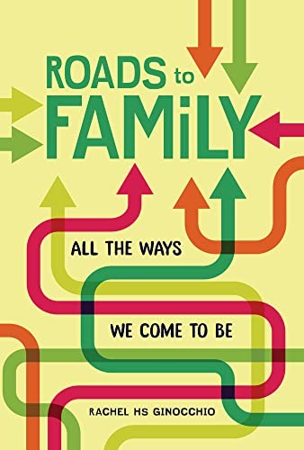 Book cover of ROADS TO FAMILY - ALL THE WAYS WE COME T