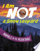 Book cover of I AM NOT A SNOW LEOPARD