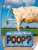 Book cover of WHY DO WE NEED POOP