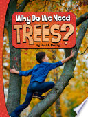 Book cover of WHY DO WE NEED TREES