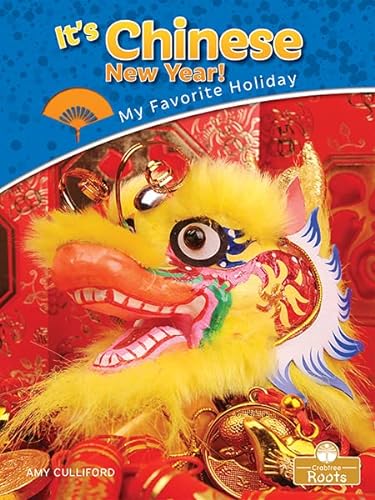 Book cover of IT'S CHINESE NEW YEAR - MY FAVORITE HOLI
