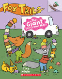 Book cover of FOX TAILS 03 THE GIANT ICE CREAM MESS