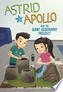 Book cover of ASTRID & APOLLO & THE GIANT GEOGRAPH