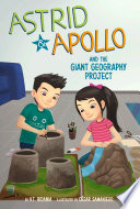 Book cover of ASTRID & APOLLO & THE GIANT GEOGRAPH