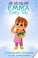 Book cover of EMMA EVERY DAY - COOKING WITH GRANDMA