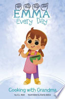 Book cover of EMMA EVERY DAY - COOKING WITH GRANDMA
