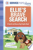 Book cover of SERVICE PUPS IN TRAINING - ELLIE'S BRAVE