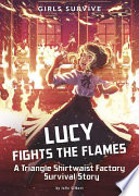 Book cover of GIRLS SURVIVE - LUCY FIGHTS THE FLAMES