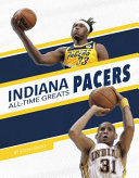Book cover of NBA ALL-TIME GREATS - INDIANA PACERS