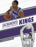 Book cover of NBA ALL-TIME GREATS - SACRAMENTO KINGS