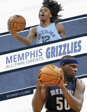 Book cover of NBA ALL-TIME GREATS - MEMPHIS GRIZZLIES