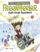 Book cover of FANTASTIC FREEWHEELER SIXTH-GRADE SU