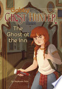 Book cover of GABBY GHOST HUNTER - THE GHOST AT THE IN