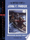 Book cover of UNTOLD STORY OF JOHN P PARKER