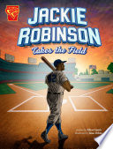 Book cover of JACKIE ROBINSON TAKES THE FIELD