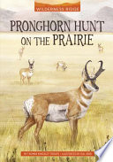 Book cover of WILDERNESS RIDGE - PRONGHORN HUNT ON THE
