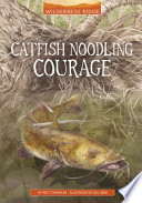 Book cover of WILDERNESS RIDGE - CATFISH NOODLING COUR