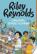 Book cover of RILEY REYNOLDS CONQUERS SPRING CLEANING