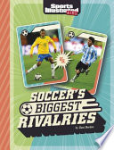 Book cover of SOCCER'S BIGGEST RIVALRIES