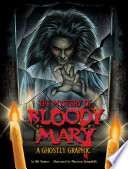 Book cover of GHOSTLY GRAPHICS - THE MYSTERY OF BLOODY