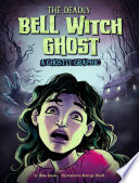 Book cover of GHOSTLY GRAPHICS - THE DEADLY BELL WITCH