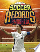 Book cover of SOCCER RECORDS SMASHED