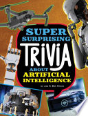 Book cover of SUPER SURPRISING TRIVIA ABOUT ARTIFICIAL