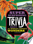 Book cover of SUPER SURPRISING TRIVIA ABOUT THE WORLD'