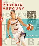 Book cover of WNBA - THE STORY OF THE PHOENIX MERCURY
