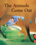 Book cover of ANIMALS COME OUT