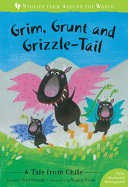 Book cover of GRIM GRUNT & GRIZZLE-TAIL