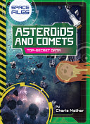 Book cover of SPACE FILES - ASTEROIDS & COMETS