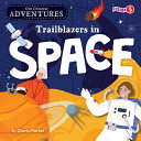 Book cover of TRAILBLAZERS IN SPACE