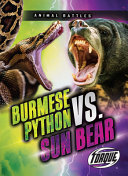 Book cover of BURMESE PYTHON VS SUN BEAR