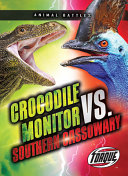 Book cover of CROCODILE MONITOR VS SOUTHERN CASSOWARY