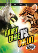 Book cover of HARPY EAGLE VS OCELOT