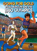 Book cover of GOING FOR GOLD - WILMA RUDOLPH & THE 1