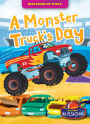 Book cover of MACHINES AT WORK - A MONSTER TRUCK'S DAY