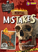 Book cover of NASTY WAYS TO GO - MORTAL MISTAKES
