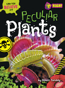 Book cover of CAN YOU BELIEVE IT - PECULIAR PLANTS