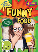 Book cover of TOTALLY SILLY SCIENCE - FUNNY FOOD