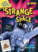 Book cover of TOTALLY SILLY SCIENCE - STRANGE SPACE