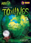 Book cover of PLANET IN PERIL- ATTACK OF THE TOXLINGS