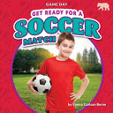 Book cover of GET READY FOR A SOCCER MATCH