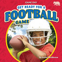 Book cover of GET READY FOR A FOOTBALL GAME