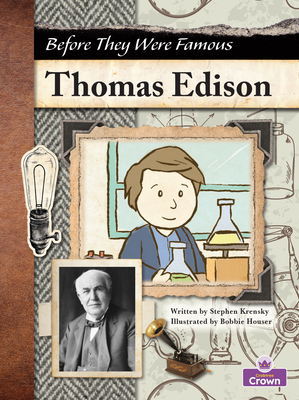 Book cover of BEFORE THEY WERE FAMOUS - THOMAS EDISON