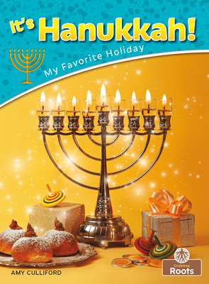Book cover of IT'S HANUKKAH - MY FAVORITE HOLIDAY