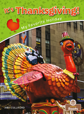 Book cover of IT'S THANKSGIVING - MY FAVORITE HOLIDAY