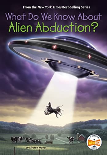 Book cover of WHAT DO WE KNOW ABOUT ALIEN ABDUCTION